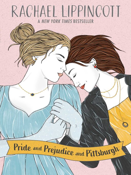 Title details for Pride and Prejudice and Pittsburgh by Rachael Lippincott - Available